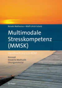 Multimodale Stresskompetenz (MMSK) : Handbuch mit CD-ROM · Konzept, Didaktik/Methodik, Übungsmaterial （2014. 400 S. 239 mm）