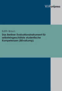 Das Berliner Evaluationsinstrument für selbsteingeschätzte studentische Kompetenzen (BEvaKomp) : Dissertationsschrift （2007. 164 S. 240 mm）