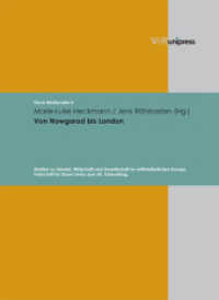 Von Nowgorod bis London : Studien zu Handel, Wirtschaft und Gesellschaft im mittelalterlichen Europa. Festschrift für Stuart Jenks zum 60. Geburtstag. Mit Beitr. in engl. Sprache (Nova Mediaevalia Band 004) （2008. 547 S. m. 12 Abb. u. 30 Tab. 240 mm）