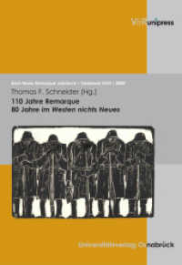 110 Jahre Remarque : 80 Jahre 'Im Westen nichts Neues' (Erich Maria Remarque Jahrbuch / Yearbook. Band XVIII) （2008. 124 S. mit zahlreichen Abb. 240 mm）