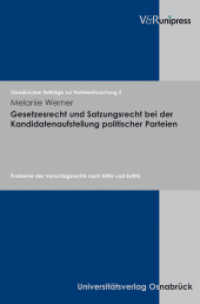 Gesetzesrecht und Satzungsrecht bei der Kandidatenaufstellung politischer Parteien : Probleme des Vorschlagsrechts nach BWG und EuWG. Dissertationsschrift (Osnabrücker Beiträge zur Parteienforschung Band 005) （2010. 289 S. 245 mm）
