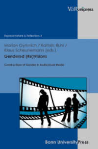 Gendered (Re)Visions : Constructions of Gender in Audiovisual Media (Representations & Reflections Band 004) （2010. 270 S. 245 mm）