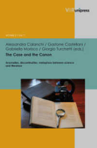 The Case and the Canon : Anomalies, discontinuities, metaphors between science and literature (Interfacing Science, Literature, and the Humanities Band 007) （2011. 309 S. 24.5 cm）