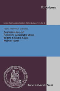 Gedenkreden auf Frederick Alexander Mann, Brigitte Knobbe-Keuk, Werner Flume (Bonner Rechtswissenschaftliche Abhandlungen, Neue Folge Band 008) （2011. 111 S. mit drei Abb. 245 mm）