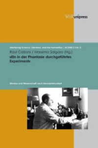 »Ein in der Phantasie durchgeführtes Experiment« : Literatur und Wissenschaft nach Neunzehnhundert (Interfacing Science, Literature, and the Humanities / ACUME 2 Band 003) （2009. 358 S. 245 mm）