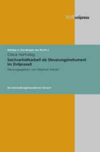 Sachverhaltsarbeit als Steuerungsinstrument im Zivilprozeß : Ein entscheidungstheoretischer Versuch (Beiträge zu Grundfragen des Rechts Band 002) （2010. 272 S. 245 mm）