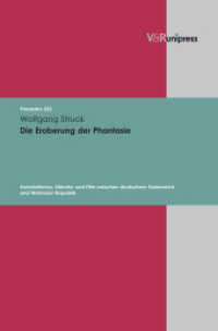 Die Eroberung der Phantasie : Kolonialismus, Literatur und Film zwischen deutschem Kaiserreich und Weimarer Republik (Palaestra Band 333) （2010. 345 S. 245 mm）