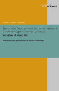 Varieties of friendship : Interdisciplinary perspectives on social relationships (Freunde - Gönner - Getreue Band 001) （2011. 395 S. 245 mm）