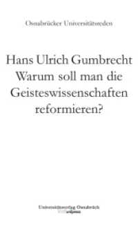 Warum soll man die Geisteswissenschaften reformieren? : Eine etwas amerikanische Frage (Osnabrücker Universitätsreden Band 004) （2010. 36 S. 210 mm）