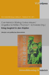 Krieg beginnt in den Köpfen : Literatur und politisches Bewusstsein (Erich Maria Remarque Jahrbuch / Yearbook Band XXI, Jahr 2011) （2011. 150 S. mit Farbtafel. 240 mm）