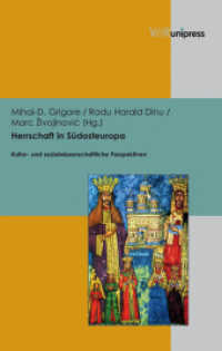 Herrschaft in Südosteuropa : Kultur und sozialwissenschaftliche Perspektiven （2011. 328 S. mit 2 Abbildungen. 24.5 cm）