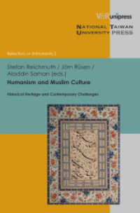 Humanism and Muslim Culture : Historical Heritage and Contemporary Challenges (Reflections on (In)Humanity Band 002) （2012. 188 S. 24.5 cm）