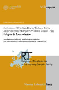 Religion in Europa heute : Sozialwissenschaftliche, rechtswissenschaftliche und hermeneutisch religionsphilosophische Perspektiven (Religion and Transformation in Contemporary European Society Band 001) （2012. 231 S. mit 10 Abbildungen. 245 mm）