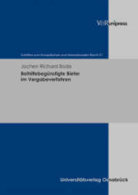 Beihilfebegünstigte Bieter im Vergabeverfahren : Dissertationsschrift (Schriften zum Europäischen und Internationalen Recht Band 021) （2012. 701 S. 245 mm）