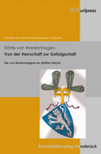 Von der Herrschaft zur Gefolgschaft : Die von Westernhagens im »Dritten Reich« (Schriften des Erich Maria Remarque-Archivs Band 026) （2012. 302 S. mit 77 Abbildungen. 245 mm）