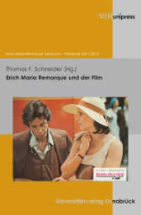 Erich Maria Remarque und der Film (Erich Maria Remarque Jahrbuch / Yearbook. Band XXII) （2012. 124 S. mit 19 Abbildungen. 240 mm）
