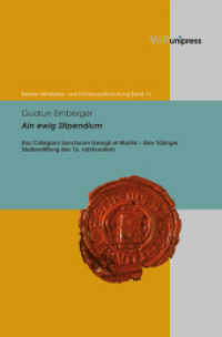 Ain ewig Stipendium : Das Collegium Sanctorum Georgii et Martini - Eine Tübinger Studienstiftung des 16. Jahrhunderts. Dissertationsschrift (Berliner Mittelalter- und Frühneuzeitforschung Band 016) （2013. 638 S. mit 10 Abbildungen. 245 mm）