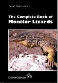 The Book of Monitor Lizards (Frankfurter Beiträge zur Naturkunde Bd.70) （2021. 336 S. 327 Abb., 83 Verbreitungskarten, 46 Klimadiagramme）
