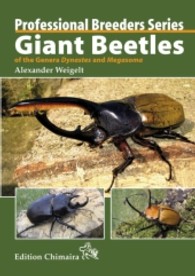 Giant Beetles of the Genera Dynastes and Megasoma, englische Ausgabe (Professional Breeders Series) （1. Aufl. 2013. 159 S. m. 192 Farbfotos. 21,5 cm）