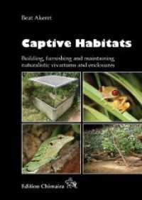 Captive Habitats - Building, furnishing and maintaining naturalistic vivariums and enclosures （2022. 128 S. 210 Farbfotos. 25 x 17 cm）