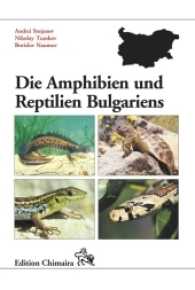 Die Amphibien und Reptilien Bulgariens (Frankfurter Beiträge zur Naturkunde Bd.35) （2011. 580 S. m. über 500 farb. Abb. u. Ktn. 21,5 cm）