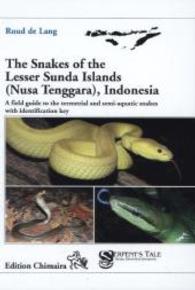 The Snakes of the Lesser Sunda Islands (Nusa Tenggara), Indonesia : A field guide to the terrestrial and semi-aquatic snakes with identification key (Frankfurter Beiträge zur Naturkunde Bd.47) （2011. 349 p. w. num. col. figs. 30,5 cm）