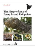 The Herpetofauna of Panay Island, Philippines (Edition Chimaira) （2011. 390 p. w. 249 col. photos. 21,5 cm）