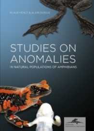 Studies on Anomalies in Natural Populations of Amphibians (Mertensiella .25) （1. Auflage. 2017. 240 S. 137 Farbfotos, 30 SW-Abbildungen, 25 Grafiken）