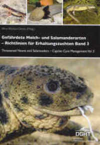 Gefährdete Molch- und Salamanderarten der Welt - Richtlinien für Erhaltungszuchten Bd.3 : Threatened Newts and Salamanders of the World - Captive Care Management (Mertensiella 30) （1. Auflage. 2021. 243 S. 298 Abb.）