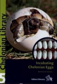 Incubating Chelonian Eggs (Chelonian Library .5) （1. Auflage. 2020. 250 S. 118 Farbfotos. 21,5 cm）