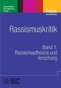 Rassismuskritik Bd.1 : Band 1: Rassismustheorie und -forschung (Politik und Bildung) （2. Aufl. 2011. 2011. 320 S. 21 cm）