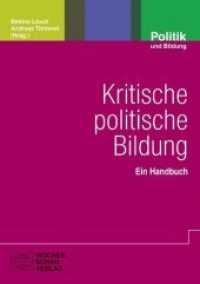 Kritische politische Bildung : Ein Handbuch (Politik und Bildung) （2010. 455 S. 21 cm）