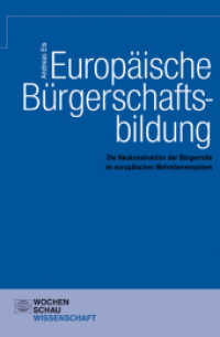 Europäische Bürgerschaftsbildung : Die Neukonstruktion der Bürgerrolle im europäischen Mehrebenensystem (Wochenschau Wissenschaft) （2010. 416 S. 20.8 cm）