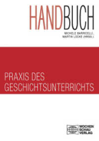 Handbuch Praxis des Geschichtsunterrichts 2 Bde (Wochenschau Geschichte) （2. Aufl. 2017. 896 S. m. Abb. 21 cm）