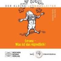 Der kleine Lernbegleiter Bd.1 : Lernen - Was ist das eigentlich. Das Motivationsgeheimnis, erkenne deinen Lerntyp. Erfolgreich Selbstlernen （2011. 132 S. 14.5 cm）