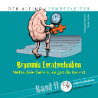 Der kleine Lernbegleiter Bd.2 : Nutze dein Gehirn, so gut Du kannst. Für alle Fächer （2015. 144 S. 14.8 cm）