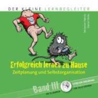Der kleine Lernbegleiter Bd.3 : Zeitplanung und Selbstorganisation. Für alle Fächer （2011. 144 S. 14.8 cm）