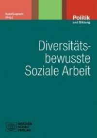 Diversit&auml;tsbewusste Soziale Arbeit (Politik und Bildung 62) （2011. 236 S. 21 cm）