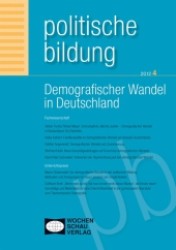 Demografischer Wandel in Deutschland (Politische Bildung Bd.2012/4) （2013. 160 S. 210 mm）