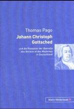 Johann Christoph Gottsched : Und Die Rezeption Der Querelle Des Anciens Et Des Modernes in Deutschland -- Hardback (German Language Edition)
