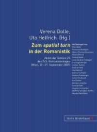 Zum "spatial turn in der Romanistik : Akten der Sektion 25 des XXX. Romanistentages (Wien, 23.-27. September 2007) （Neuausg. 2009. 400 S. 210 mm）