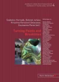 Turning Points and Breaklines (Jahrbuch junge Rechtsgeschichte / Yearbook of Young Legal History Bd.4) （2009. 504 S. 210 mm）