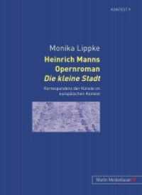 Heinrich Manns Opernroman "Die kleine Stadt" : Korrespondenz der Künste im europäischen Kontext (Kontext Bd.9) （2009. 426 S. 210 mm）
