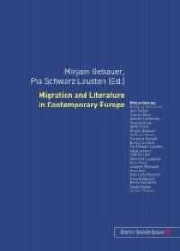 Migration and Literature in Contemporary Europe （2010. 378 S. 210 mm）