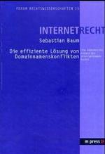 Die Effiziente Loesung Von Domainnamenskonflikten : Eine Oekonomische Analyse Des Internet-domain-rechts -- Paperback / softback (German Language Edit