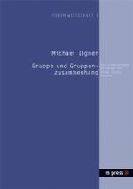 Gruppe Und Gruppenzusammenhang: Eine Untersuchung Im Rahmen Der Social Choice Theorie -- Paperback / softback (German Language Edition)