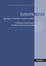 Zielbestimmungen Im Mehrebenensystem : Die Verzahnung Der Staatszielbestimmungen Im Gg Mit Den Zielbestimmungen Im Euv, -- Paperback / softback (Germa