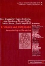 Erinnern und Vergessen/Remembering and Forgetting
