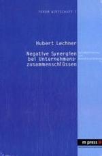 Negative Synergien Bei Unternehmenszusammenschluessen : Systematisierung Und Operationalisierung -- Hardback (German Language Edition)