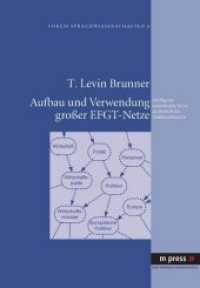 Aufbau und Verwendung großer EFGT-Netze : Intelligente semantische Netze im Bereich der Textklassifikation. Dissertationsschrift. (Forum Sprachwissenschaften Bd.6) （2009. 264 S. 21 cm）